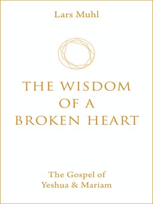 cover image of The Wisdom of a Broken Heart